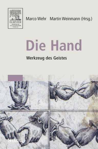 Marco Wehr, Martin Weinmann - Die Hand - Werkzeug des Geistes, Häftad