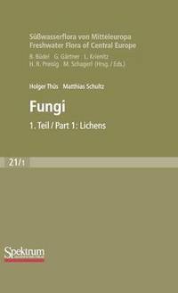 bokomslag Swasserflora von Mitteleuropa, Bd. 21/1 Freshwater Flora of Central Europe, Vol. 21/1: Fungi