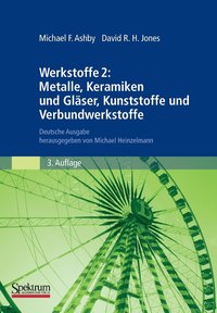 bokomslag Werkstoffe 2: Metalle, Keramiken Und Gläser, Kunststoffe Und Verbundwerkstoffe: Deutsche Ausgabe Herausgegeben Von Michael Heinzelmann