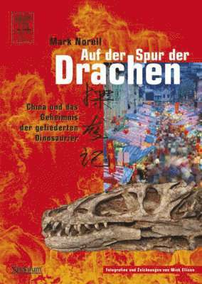 Mark Norell - Auf der Spur der Drachen, Inbunden
