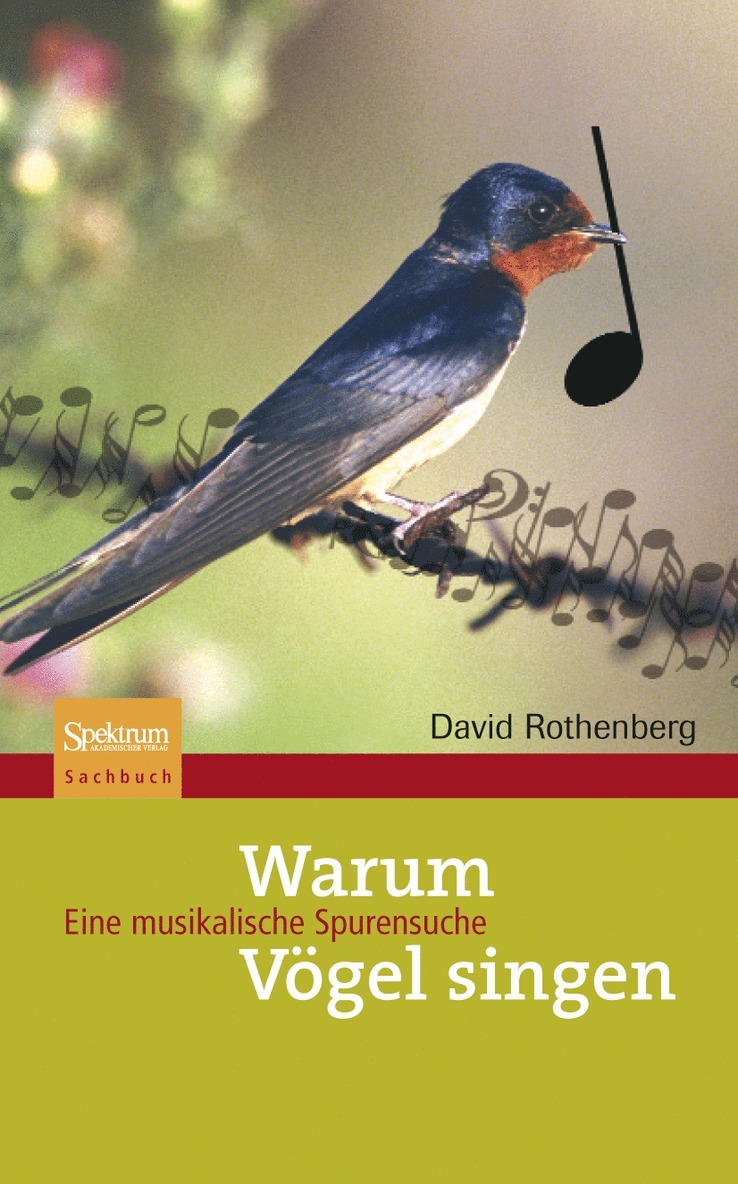 David Rothenberg - Warum Vögel Singen: Eine Musikalische Spurensuche, Inbunden