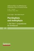 Süßwasserflora Von Mitteleuropa: Pteridophyta Und Anthophyta Teil 1