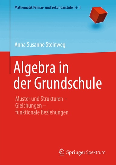 Anna Susanne Steinweg, Friedhelm Padberg - Algebra in der Grundschule, Häftad
