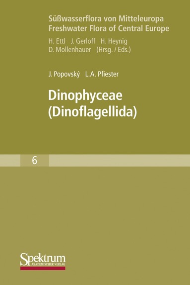 Jirí Popovský, L. Pfiester, Burkhard Büdel, Georg Gärtner, Lothar Krienitz, Hans-Rudolf Preisig, Michael Schagerl - Dinophyceae, Häftad