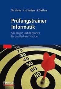 bokomslag Prüfungstrainer Informatik: 500 Fragen Und Antworten Für Das Bachelor-Studium