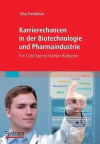 bokomslag Karrierechancen In der Biotechnologie Und Pharmaindustrie: Ein Cold Spring Harbor-Ratgeber