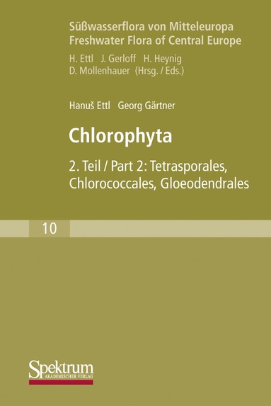 Hanus Ettl, Georg Gärtner - Süßwasserflora von Mitteleuropa, Bd. 10: Chlorophyta II, Häftad