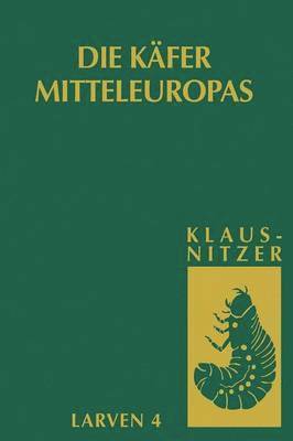 Die Larven der Kfer Mitteleuropas 1