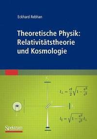 bokomslag Theoretische Physik: Relativittstheorie und Kosmologie