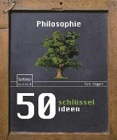 bokomslag 50 Schlusselideen Philosophie