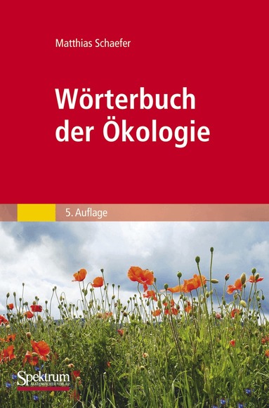 Matthias Schaefer - Wörterbuch der Ökologie, Häftad