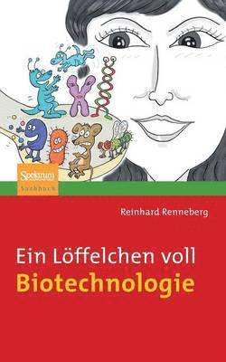 bokomslag Ein Löffelchen Voll Biotechnologie