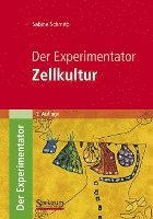 Der Experimentator: Zellkultur 1