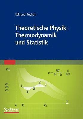 Theoretische Physik: Thermodynamik und Statistik 1