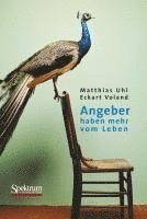 Matthias Uhl, Eckart Voland - Angeber Haben Mehr Vom Leben, Häftad