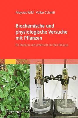 bokomslag Biochemische und physiologische Versuche mit Pflanzen