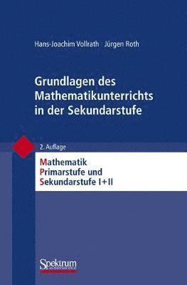 bokomslag Grundlagen des Mathematikunterrichts in der Sekundarstufe