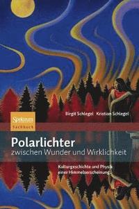 bokomslag Polarlichter zwischen Wunder und Wirklichkeit