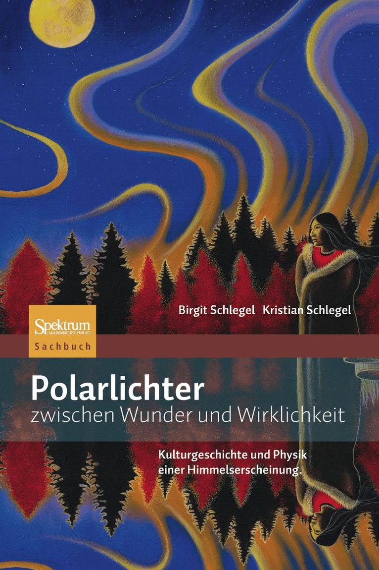 Kristian Schlegel - Polarlichter zwischen Wunder und Wirklichkeit, Inbunden
