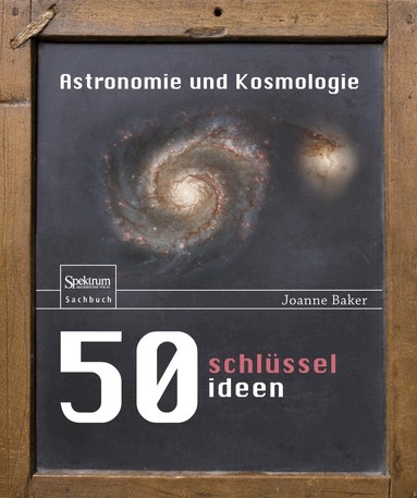 Joanne Baker - 50 Schlüsselideen Astronomie und Kosmologie, Inbunden