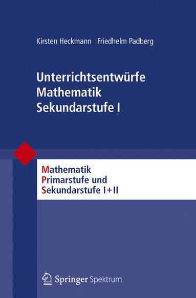 Kirsten Heckmann, Friedhelm Padberg, Friedhelm Padberg - Unterrichtsentwürfe Mathematik Sekundarstufe I, Häftad