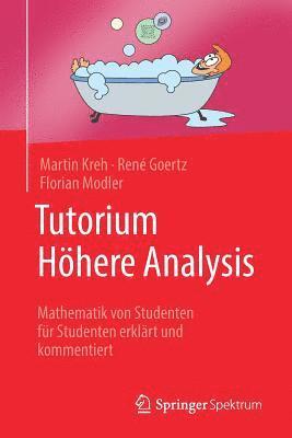Martin Kreh, René Goertz, Florian Modler, Florian Goertz, René - Tutorium Höhere Analysis, Häftad