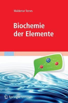 Biochemie der Elemente 1