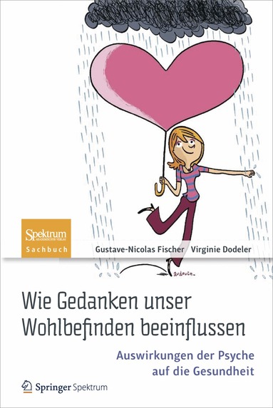 Gustave-Nicolas Fischer, Virginie Dodeler - Wie Gedanken unser Wohlbefinden beeinflussen, Häftad