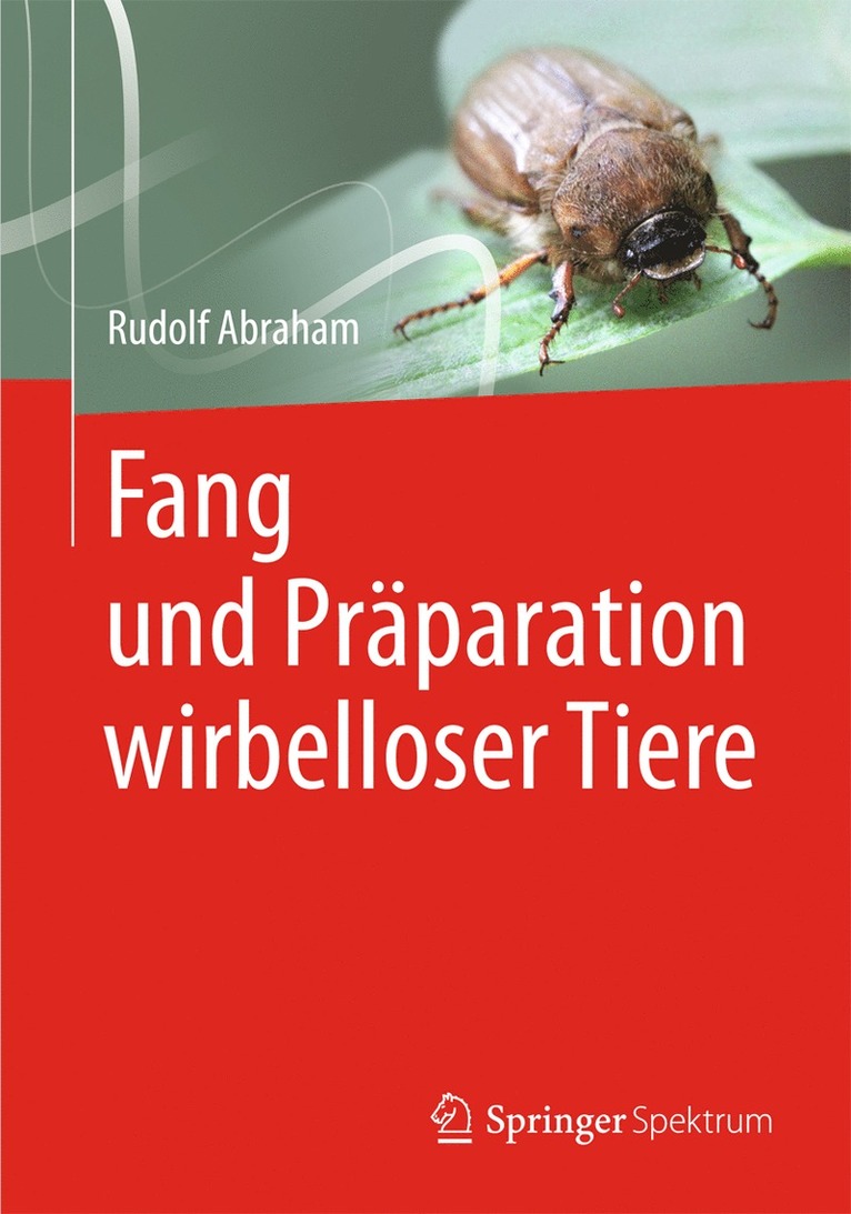 Rudolf Abraham - Fang und Präparation wirbelloser Tiere, Häftad
