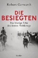 Robert Gerwarth - Die Besiegten, Inbunden
