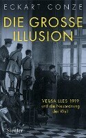 Eckart Conze - Die große Illusion, Inbunden