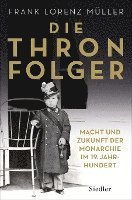 Frank Lorenz Müller - Die Thronfolger, Inbunden