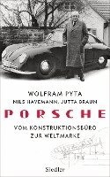 Wolfram Pyta, Nils Havemann, Jutta Braun - Porsche, Inbunden