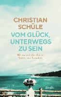 bokomslag Vom Glück, unterwegs zu sein