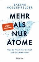 Sabine Hossenfelder - Mehr als nur Atome, Inbunden