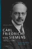 Carl Friedrich von Siemens 1872-1941