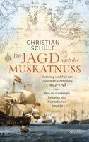 Christian Schüle - Die Jagd nach der Muskatnuss, Inbunden