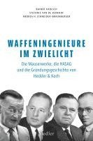 Rainer Karlsch, Stefanie van de Kerkhof, Andrea H. Schneider-Braunberger - Waffeningenieure im Zwielicht, Inbunden