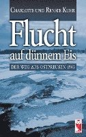 Charlotte Kuhr, Renate Kuhr - Flucht auf dünnem Eis, Häftad. Tillgänglighet: Lägg i varukorg