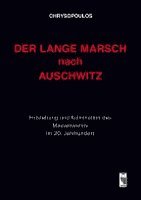 Der lange Marsch nach Auschwitz 1