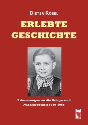 Erlebte Geschichte 1