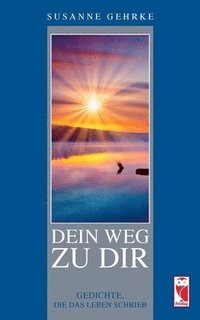 bokomslag Dein Weg zu Dir