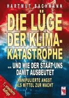 bokomslag Die Lüge der Klimakatastrophe