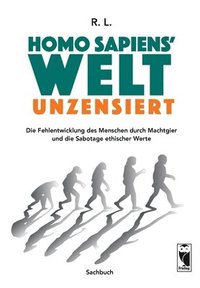 bokomslag Homo sapiens' Welt - Unzensiert