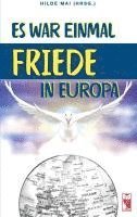 Es war einmal Friede in Europa 1