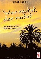 Wer rastet, der rostet 1