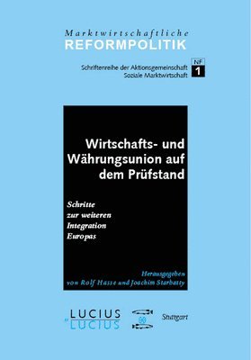 Norbert Eickhoff, Manfred Harrer, Rolf Hasse, Rolf Hasse, Joachim Starbatty - Wirtschafts- und Währungsunion auf dem Prüfstand, Inbunden