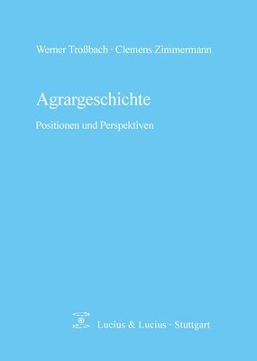 Werner Troßbach, Clemens Zimmermann - Agrargeschichte, Inbunden