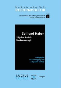bokomslag Soll und Haben - 50 Jahre Soziale Marktwirtschaft