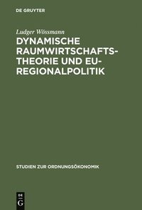 bokomslag Dynamische Raumwirtschaftstheorie und EU-Regionalpolitik